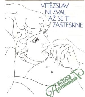 Až se ti zasteskne - Nezval Vítězslav