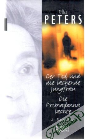 Der Tod und die lachende Jungfrau, Die Primadonna lachte - Peters Ellis