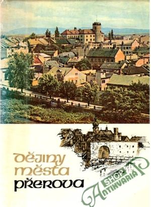 Dějiny města Přerova II. - Dostál F. a kolektív