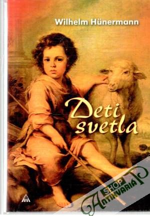 Deti svetla - Hunermann Wilhelm