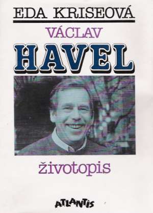 Václav Havel - životopis - Kriseová Eda
