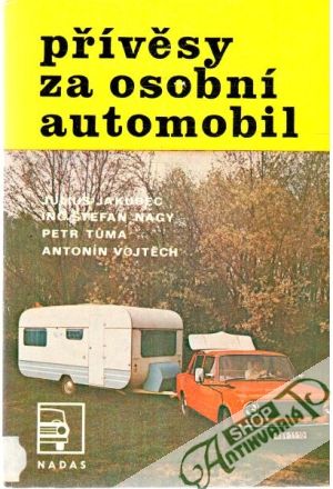 Přívěsy za osobní automobil - Jakubec, Nagy, Tuma, Vojtěch