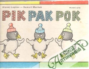 Pik, Pak, Pok - Laptev Alexej, Maršak Samuil