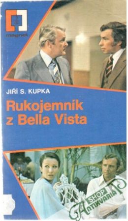 Rukojemník z Bella Vista - Kupka Jiří S.