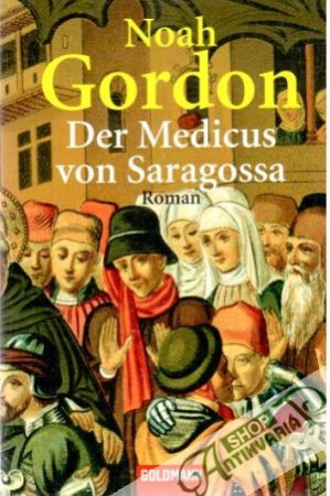 Der Medicus von Saragossa - Gordon Noah