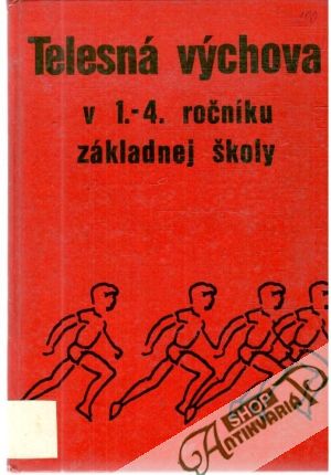 Telesná výchova v 1.-4. ročníku ZŠ - Žiga Ladislav, Vavřík Cyril
