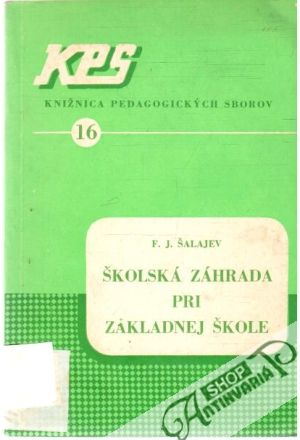 Školská záhrada pri základnej škole - Šalajev F.J.