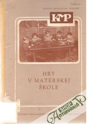 Hry v materskej škole - Holécyová, Klindová, Berdychová
