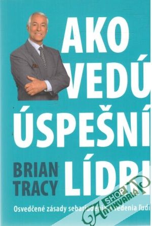 Ako vedú úspešní lídri - Tracy Brian
