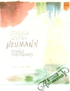Chvála pozemskosti - Neumann Stanislav K.