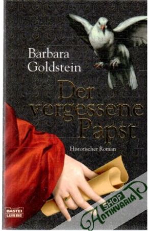 Der vergessene Papst - Goldstein Barbara