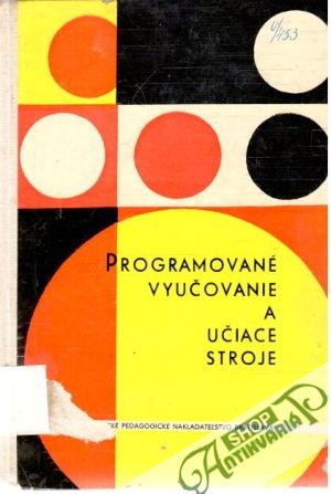Programované vyučovanie a učiace stroje - Kolektív autorov