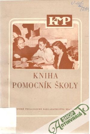 Kniha - pomocník školy - Kotoč Ján
