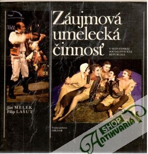 Záujmová umelecká činnosť - Melek Ján, Lašut Filip