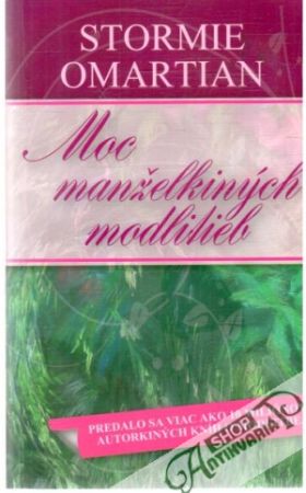 Moc manželkiných modlitieb - Omartian Stormie