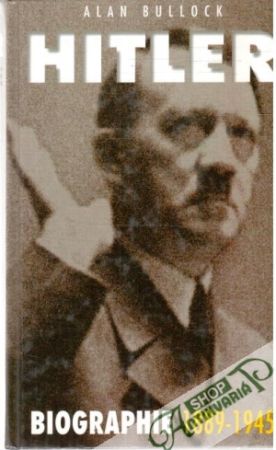 Hitler - biographie 1889-1945 - Bullock Alan