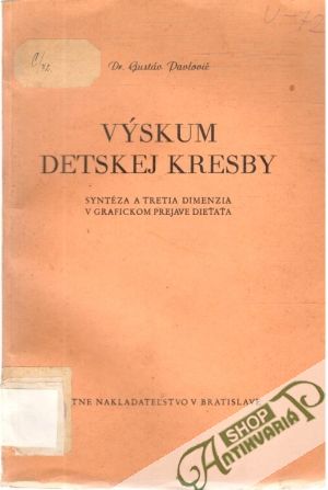 Výskum detskej kresby - Pavlovič Gustáv