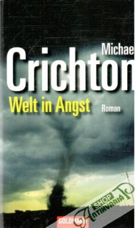 Welt in Angst - Crichton Michael