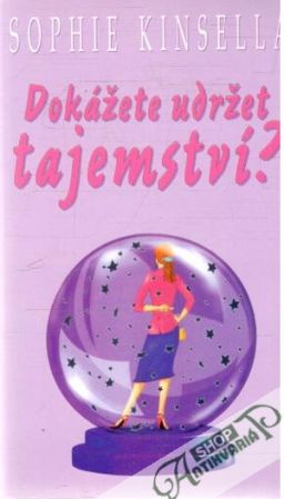 Dokážete udržet tajemství? - Kinsella Sophie