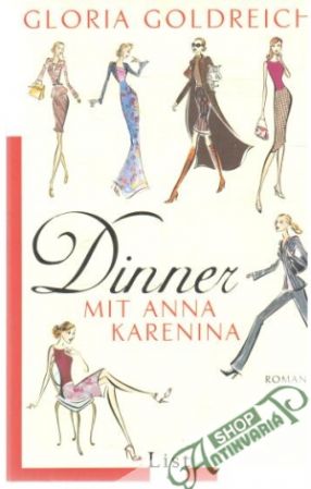 Dinner mit Anna Karenina - Goldreich Gloria
