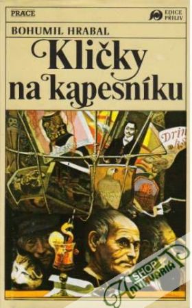 Kličky na kapesníku - Hrabal Bohumil