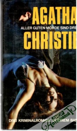 Aller guten morde sind drei - Christie Agatha