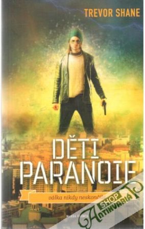 Děti paranoie - Shane Trevor