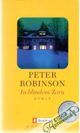 In blindem Zorn - Robinson Peter