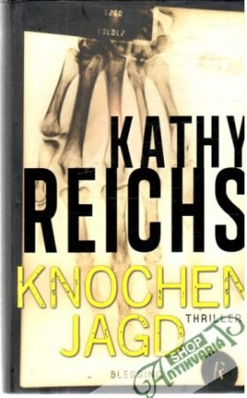 Knochenjagd - Reichs Kathy