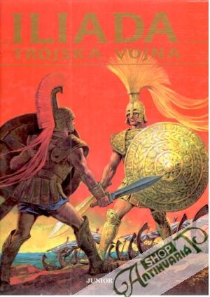 Iliada - Trójska vojna - Martelli Stelio