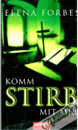 Komm Stirb mit mir - Forbes Elena