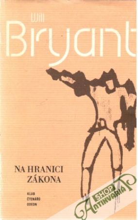 Na hranici zákona - Bryant Will
