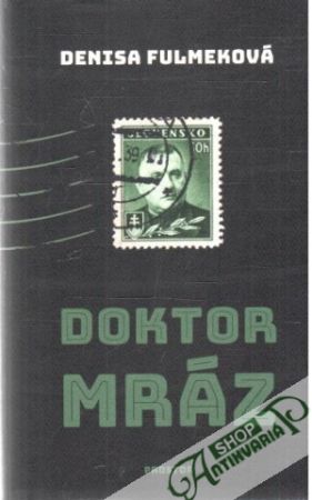 Doktor Mráz - Fulmeková Denisa