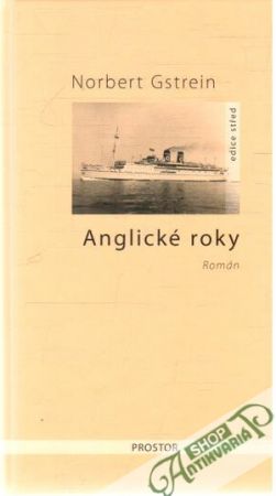 Anglické roky - Gstrein Norbert