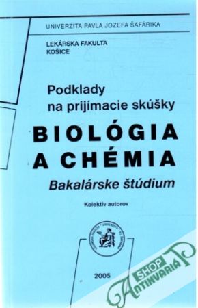 Podklady na prijímacie skúšky - biológia a chémia - Kolektív autorov
