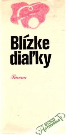 Blízke diaľky - Kolektív autorov