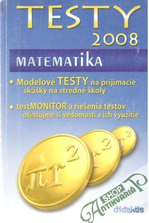 Testy 2008 - matematika - Kamenská Brigita a kolektív