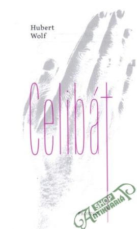 Celibát - Wolf Hubert