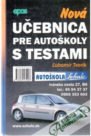 Nová učebnica pre autoškoly s testami - Tvorík Ľubomír