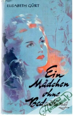 Ein Mädchen ohne Bedeutung - Gurt Elisabeth