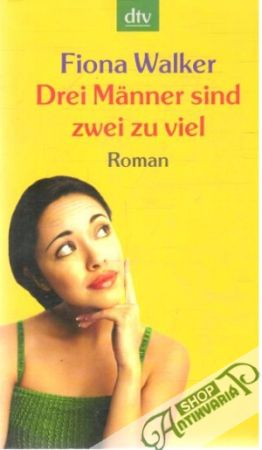 Drei Männer sind zwei zu viel - Walker Fiona