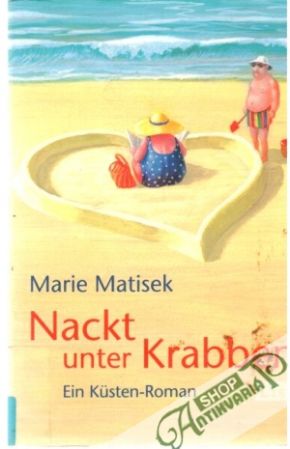Nackt unter Krabben - Matisek Marie