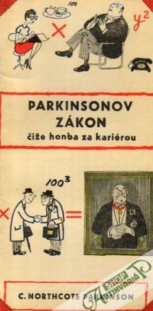 Parkinsonov zákon čiže honba za kariérou - Parkinson C.Northcote