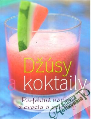 Džúsy a koktaily - Lócziová Soňa