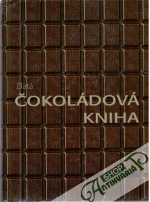 Zlatá čokoládová kniha - Čermáková Hana