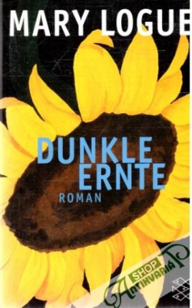 Dunkle ernte - Logue Mary