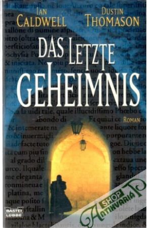 Das letzte Geheimnis - Caldwell Ian, Thomason Dustin