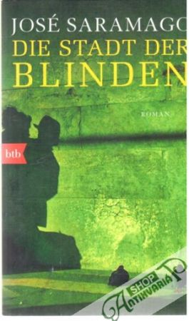Die Stadt der Blinden - Saramago José