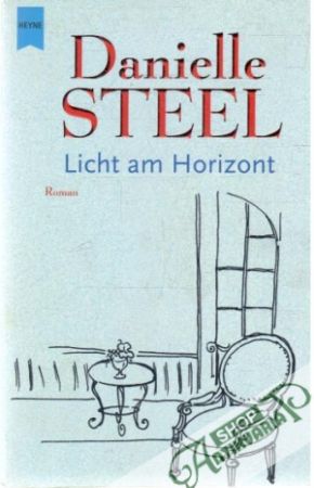 Licht am Horizont - Steel Danielle