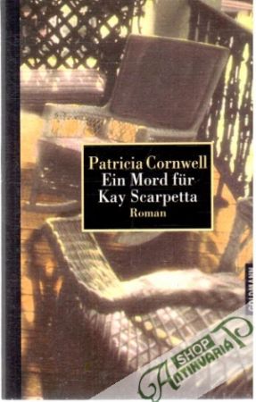 Ein Mord fur Kay Scarpetta - Cornwell Patricia